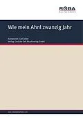E-Book (pdf) Wie mein Ahnl zwanzig Jahr von Carl Zeller, Moritz West, Ludwig Held