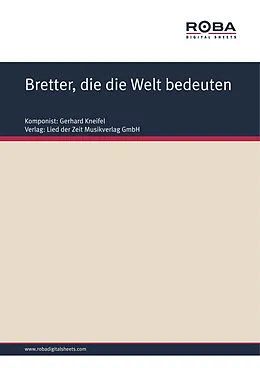 E-Book (pdf) Bretter, die die Welt bedeuten von Jürgen Degenhardt, Gerhard Kneifel