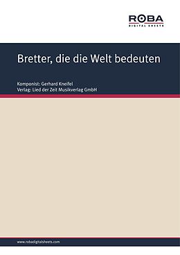 E-Book (epub) Bretter, die die Welt bedeuten von Jürgen Degenhardt, Gerhard Kneifel