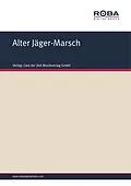 E-Book (pdf) Alter Jäger-Marsch - Volksweise von Volksweise