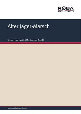 E-Book (pdf) Alter Jäger-Marsch - Volksweise von Volksweise