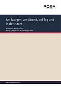 E-Book (pdf) Am Morgen, am Abend, bei Tag und in der Nacht von Siegfried Osten