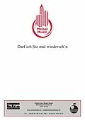 E-Book (pdf) Darf ich Sie mal wiederseh'n von Günther Schwenn, Hans Siebeck, Will Meisel