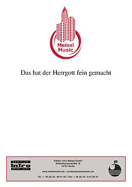 E-Book (pdf) Das hat der Herrgott fein gemacht von Richard Rillo, Will Meisel