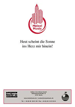 E-Book (pdf) Heut scheint die Sonne ins Herz mir hinein! von Günther Schwenn, Fred Raymond