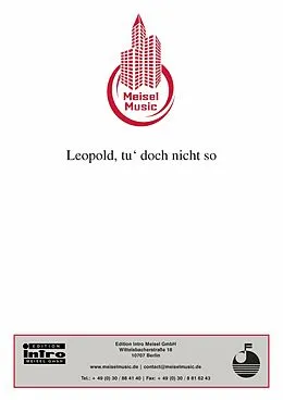 E-Book (pdf) Leopold, tu' doch nicht so von Charles Amberg, Will Meisel