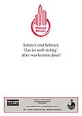 E-Book (pdf) Schnick und Schnack - Das ist auch richtig! Aber was kommt dann? von Werner Plücker, Martin Schönicke