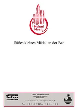E-Book (pdf) Süßes kleines Mädel an der Bar von Willy Rosen, Friedrich Schwarz, Will Meisel