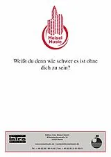 E-Book (pdf) Weißt du denn, wie schwer es ist, ohne dich zu sein von Kurt Feltz, Max Wallner, Fred Raymond