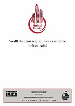 E-Book (pdf) Weißt du denn, wie schwer es ist, ohne dich zu sein von Kurt Feltz, Max Wallner, Fred Raymond