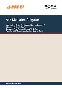 E-Book (pdf) Ask Me Later, Alligator von Lothar Meid, Peter Thomas, Hilmar Wolf-de Rooy