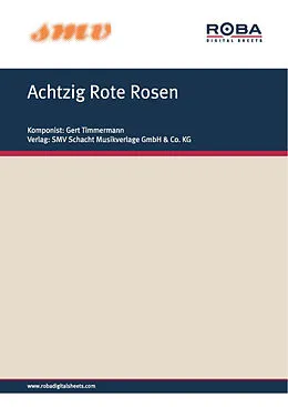 E-Book (pdf) Achtzig Rote Rosen von Gert Timmermann, Klaus Munro
