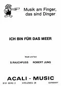 E-Book (epub) Ich bin für das Meer von S. Rauchfuss, Robert Jung