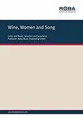 E-Book (pdf) Wine, Women and Song von Janschen &amp; Janschens, Rolf Basel