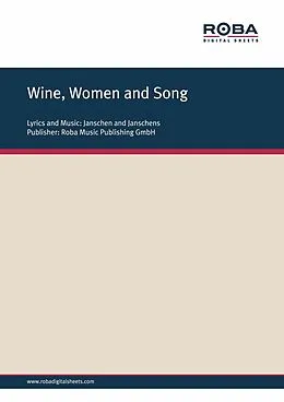 E-Book (pdf) Wine, Women and Song von Janschen &amp; Janschens, Rolf Basel