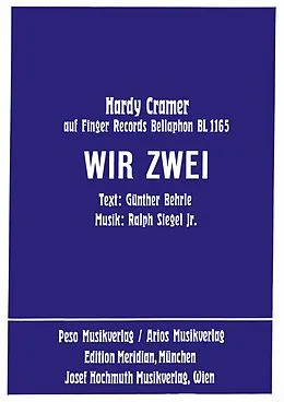 E-Book (epub) Wir Zwei von Günther Behrle, Ralph jr. Siegel, Hardy Cramer