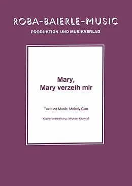 E-Book (epub) Mary, Mary verzeih mir von Melody Clan, Michael Klomfaß