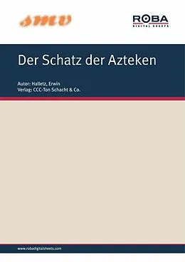 E-Book (epub) Der Schatz der Azteken von Erwin Halletz