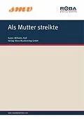 E-Book (pdf) Als Mutter Streikte von Rolf Wilhelm