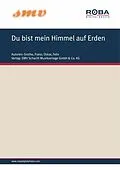 E-Book (epub) Du Bist Mein Himmel Auf Erden von Franz Grothe, Felix Oskar