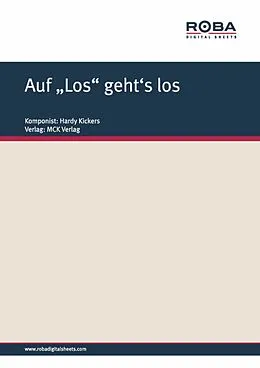 E-Book (epub) Auf 'Los' geht's los von Hardy Kickers, Herm. Stiegler