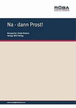 E-Book (epub) Na - dann Prost! von Hardy Kickers