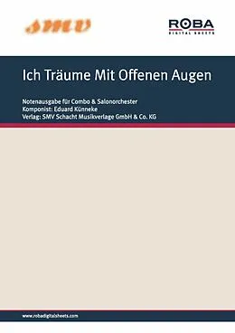 E-Book (epub) Ich Träume Mit Offenen Augen von J. M. Welleminsky, Paul Knepler, Eduard Künneke