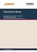 E-Book (epub) Glückliche Reise von Max Bertuch, Kurt Schwabach, Eduard Kuenneke