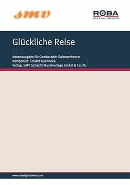 E-Book (epub) Glückliche Reise von Max Bertuch, Kurt Schwabach, Eduard Kuenneke