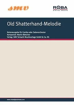 E-Book (epub) Old Shatterhand-Melodie von Martin Böttcher, Werner Rönfeldt