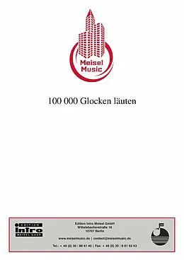 E-Book (epub) 100 000 Glocken läuten übers Jahr den Frühling ein von Günther Schwenn, Will Meisel