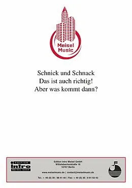 E-Book (epub) Schnick und Schnack - Das ist auch richtig! Aber was kommt dann? von Werner Plücker, Martin Schönicke
