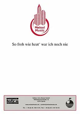 E-Book (epub) So froh wie heut' war ich noch nie von Klaus S. Richter, Will Meisel