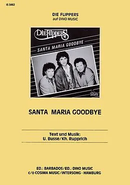 E-Book (epub) Santa Maria Goodbye von Kh. Rupprich, Uwe Busse, Rolf Knöfel