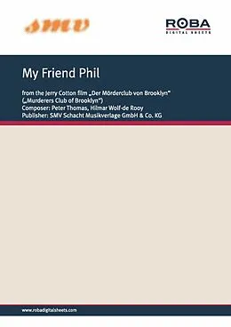 E-Book (epub) My Friend Phil von Peter Thomas, Hilmar Wolf-de Rooy