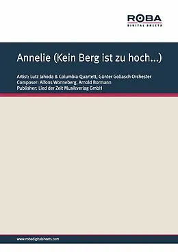 E-Book (epub) Annelie (Kein Berg ist zu hoch...) von Alfons Wonneberg, Arnold Bormann