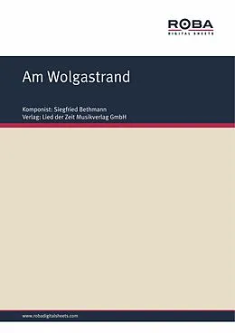 E-Book (epub) Am Wolgastrand von Siegfried Bethmann