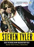 E-Book (epub) Does the Noise in My Head Bother You? von Steven Tyler, David Dalton