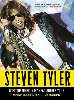 E-Book (epub) Does the Noise in My Head Bother You? von Steven Tyler, David Dalton