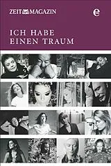 Fester Einband ZEITmagazin - Ich habe einen Traum von Zeit Magazin