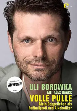 E-Book (epub) Uli Borowka - Volle Pulle von Uli Borowka, Alex Raack