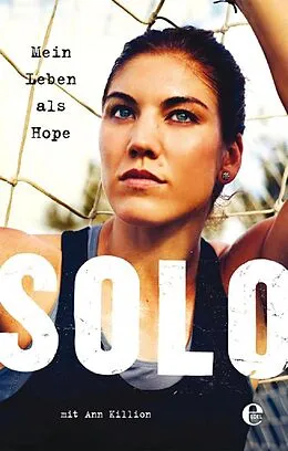 E-Book (epub) Mein Leben als Hope Solo von Hope Solo, Ann Killion