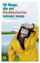 E-Book (epub) 50 Dinge, die ein Norddeutscher wissen muss von Werner Momsen, Ulfert Becker