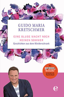 E-Book (epub) Eine Bluse macht noch keinen Sommer von Guido Maria Kretschmer
