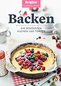 E-Book (epub) Brigitte Kochbuch-Edition: Backen von Brigitte Kochbuch-Edition