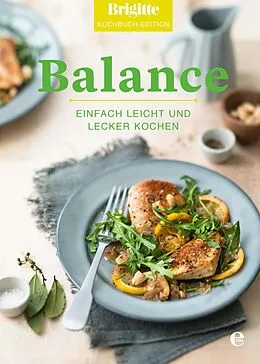 E-Book (epub) Brigitte Kochbuch-Edition: Balance von Brigitte Kochbuch-Edition
