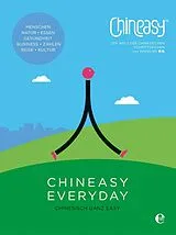 Kartonierter Einband Chineasy Everyday - Die Welt der chinesischen Schriftzeichen von ShaoLan Hsueh