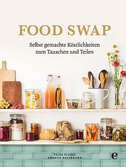 E-Book (epub) Food Swap von Swantje Havermann, Yelda Yilmaz