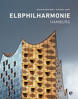 Fester Einband Elbphilharmonie Hamburg, Englische Ausgabe von Joachim Mischke