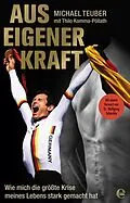 E-Book (epub) Aus eigener Kraft von Michael Teuber, Thilo Komma-Pöllath